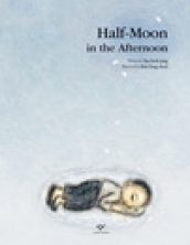 Half-Moon in the Afternoon 낮에 나온 반달