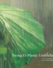 Yeong-I’s Plastic Umbrella 영이의 비닐우산
