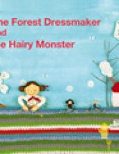 The Forest Dressmaker and the Hairy Monster 숲 속 재봉사와 털뭉치 괴물