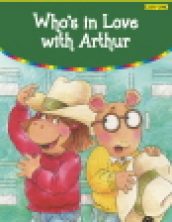 아서와 사랑에 빠진 사람은 누구?: Who’s in Love with Arthur?