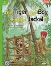 he Tiger, the Boy, and the Jackal