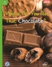 Where Did You Get That Chocolate?