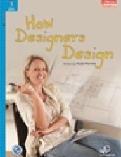 How Designers Design