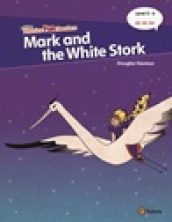 e-future Phonics Fun Readers5-4. Mark and the White Stork