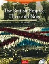 The British Empire, Then and Now