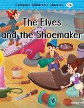 The Elves and the Shoemaker (Compass Children’s Classics)