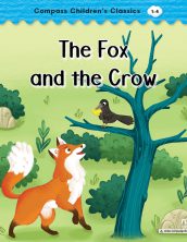 The Fox and the Crow (Compass Children’s Classics)