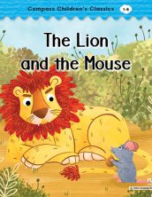 The Lion and the Mouse (Compass Children’s Classics)