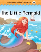 The Little Mermaid (Compass Children’s Classics)