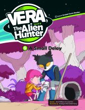 Vera the Alien Hunter Level 3-5 : A Small Delay